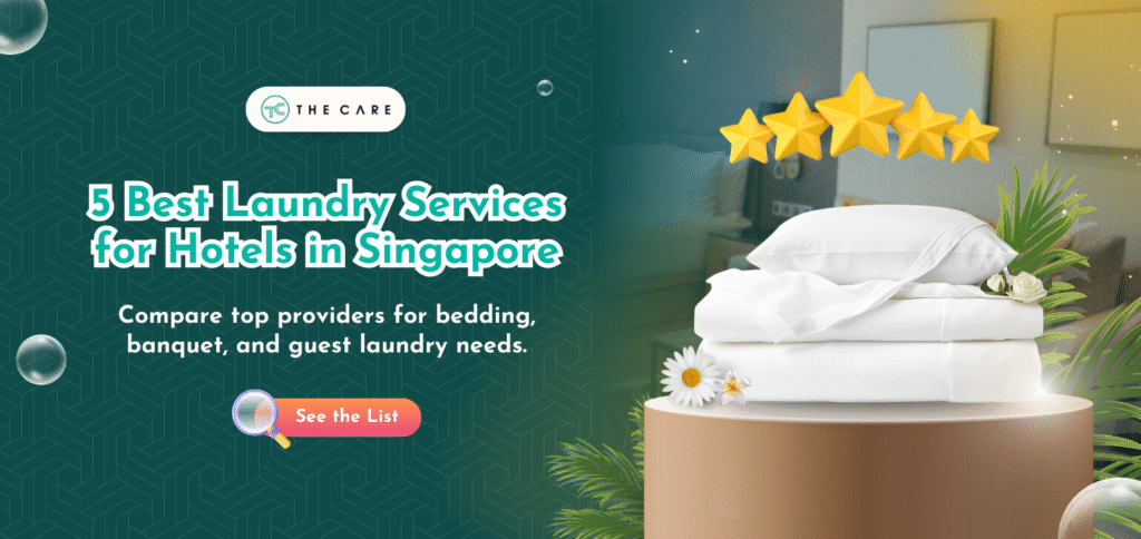 5 Best Laundry Services for Hotels in Singapore (2025 Guide)