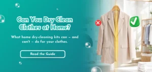 Can You Dry Clean Clothes at Home